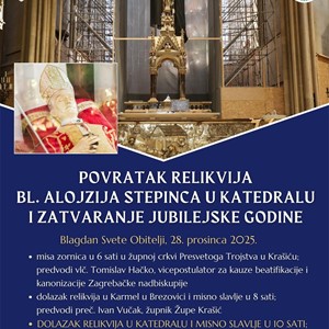Povratak relikvija bl. Alojzija Stepinca u Zagreb i zatvaranje Jubilejske godine